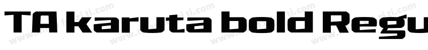 TA karuta bold Regular字体转换